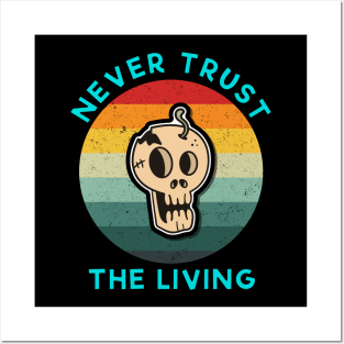 vintage never trust the living Light blue Posters and Art